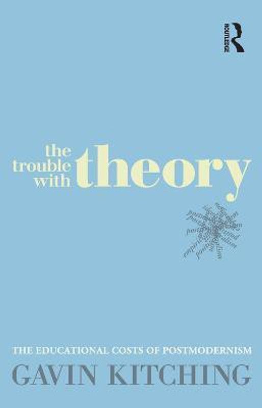 The Trouble with Theory  (English, Paperback, Kitching Gavin)