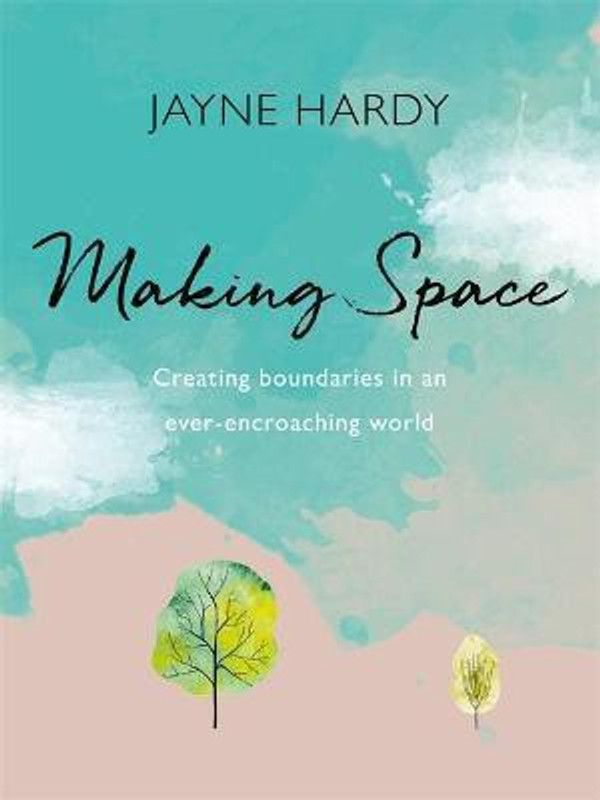 Making Space  (English, Paperback, Hardy Jayne)