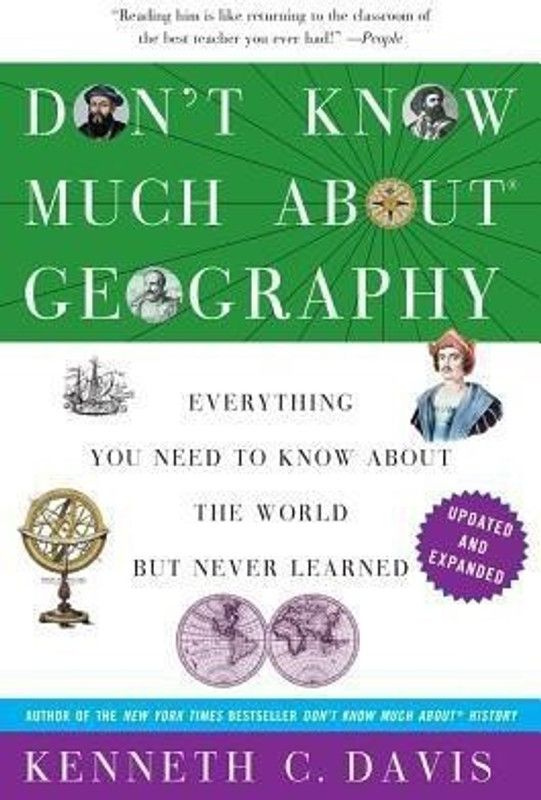 Don't Know Much About(r) Geography  (English, Paperback, Davis Kenneth C)