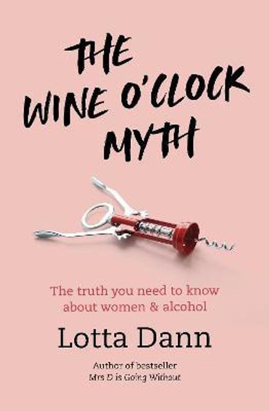 The Wine O'Clock Myth  (English, Paperback, Dann Lotta)