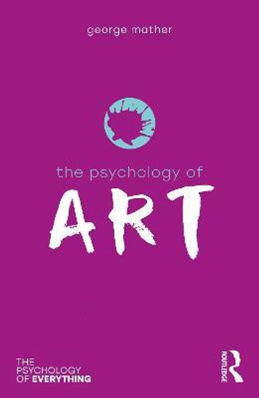 The Psychology of Art  (English, Paperback, Mather George)