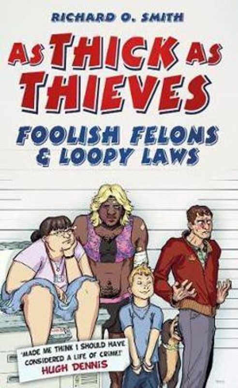 As Thick As Thieves  (English, Hardcover, Smith Richard O)