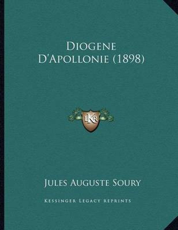 Diogene D'Apollonie (1898)  (French, Paperback, Soury Jules Auguste)
