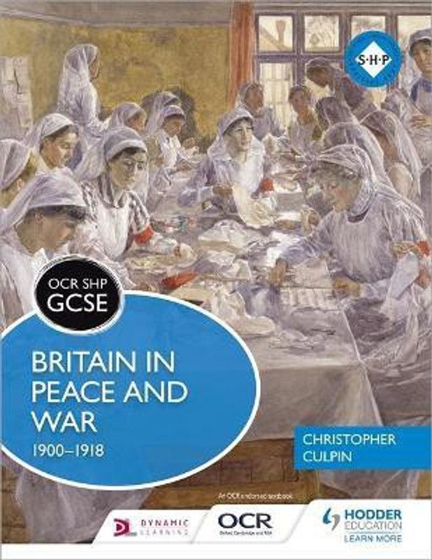 OCR GCSE History SHP: Britain in Peace and War 1900-1918  (English, Paperback, Culpin Christopher)