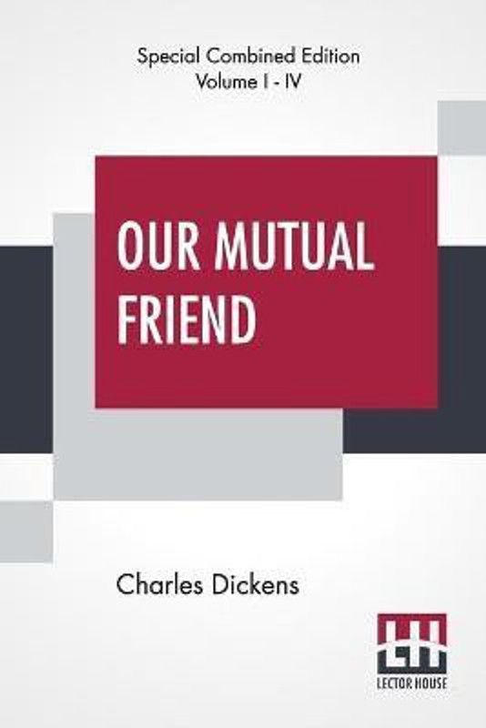 Our Mutual Friend (Complete)  (English, Paperback, Dickens Charles)