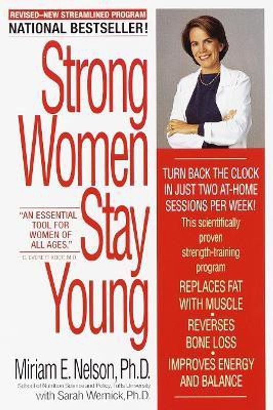 Strong Women Stay Young  (English, Paperback, Nelson Miriam)