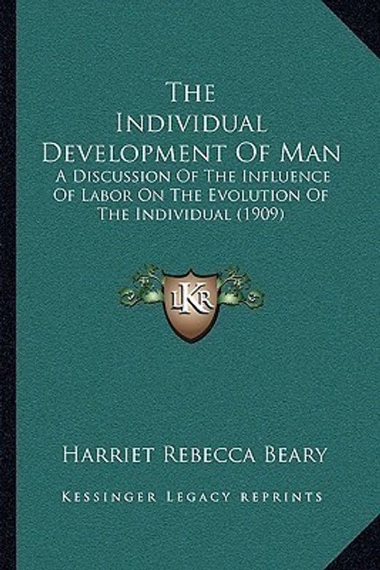 The Individual Development Of Man  (English, Paperback, Beary Harriet Rebecca)