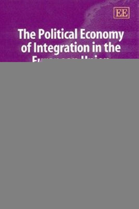 The Political Economy of Integration in the European Union, 3rd Edition  (English, Paperback, Harrop Jeffrey)