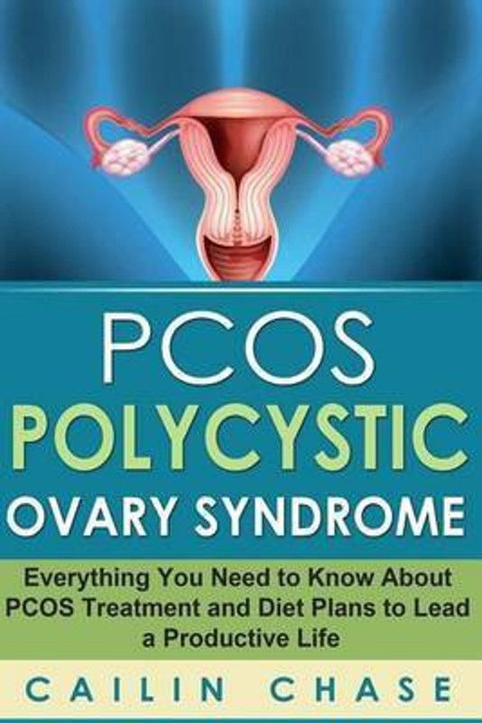 PCOS Polycystic Ovary Syndrome  (English, Paperback, Chase Cailin)