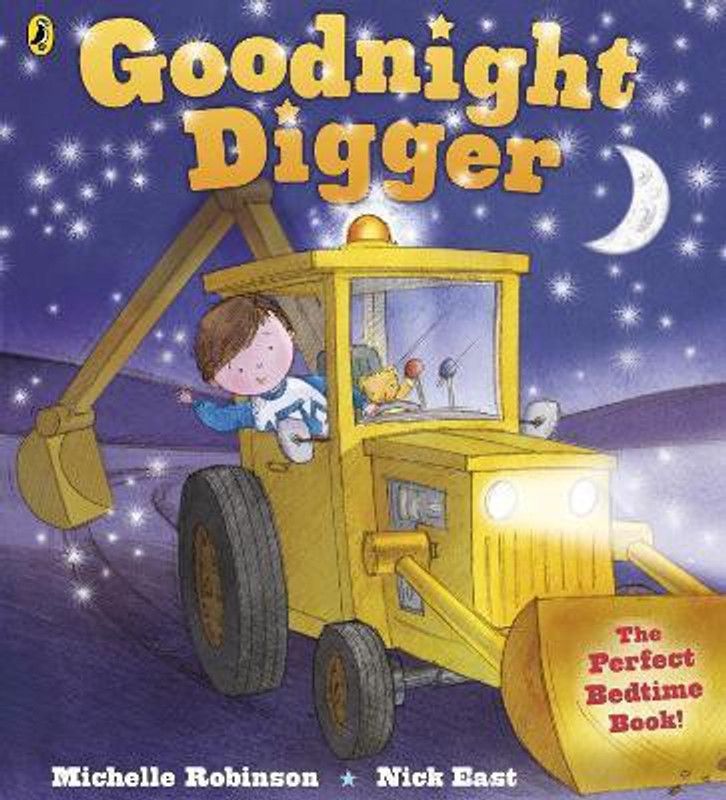 Goodnight Digger  (English, Paperback, Robinson Michelle)