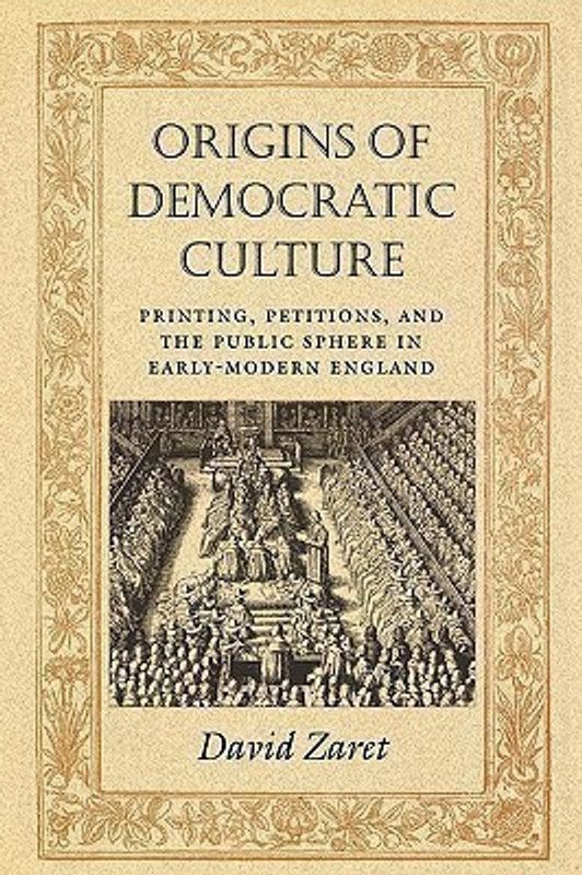 Origins of Democratic Culture  (English, Hardcover, Zaret David)