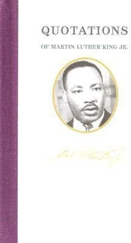 Quotations of Martin Luther King  (English, Hardcover, King Martin Dr)