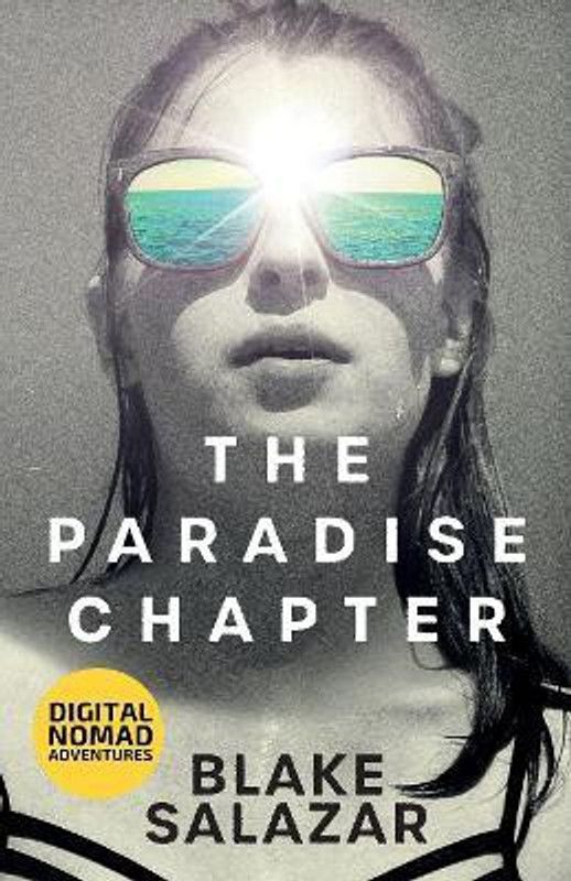The Paradise Chapter  (English, Paperback, Salazar Blake)