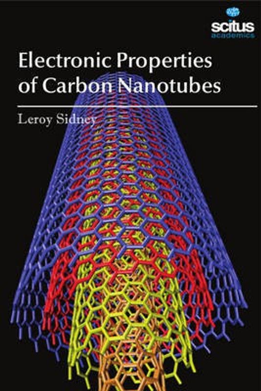 Electronic Properties of Carbon Nanotubes  (English, Hardcover, Sidney Leroy)
