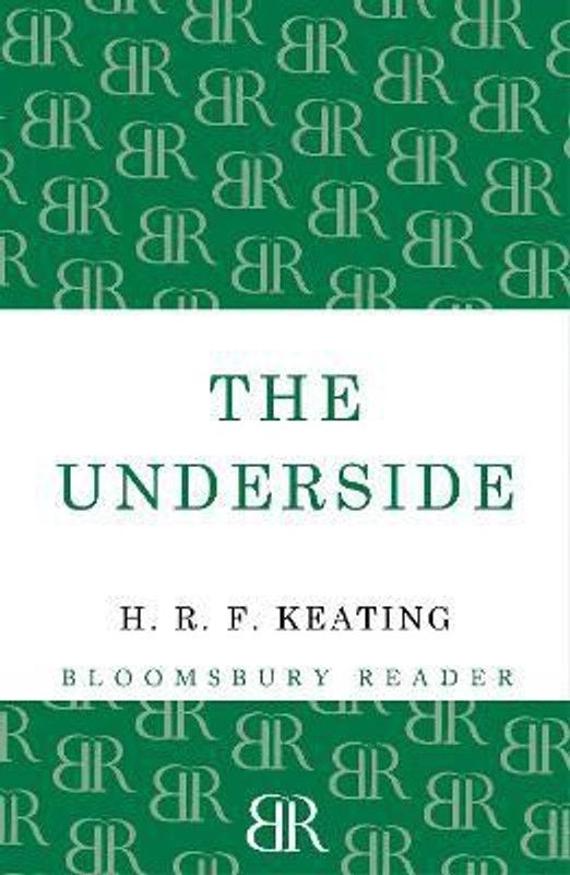 The Underside  (English, Paperback, Keating H. R. F.)