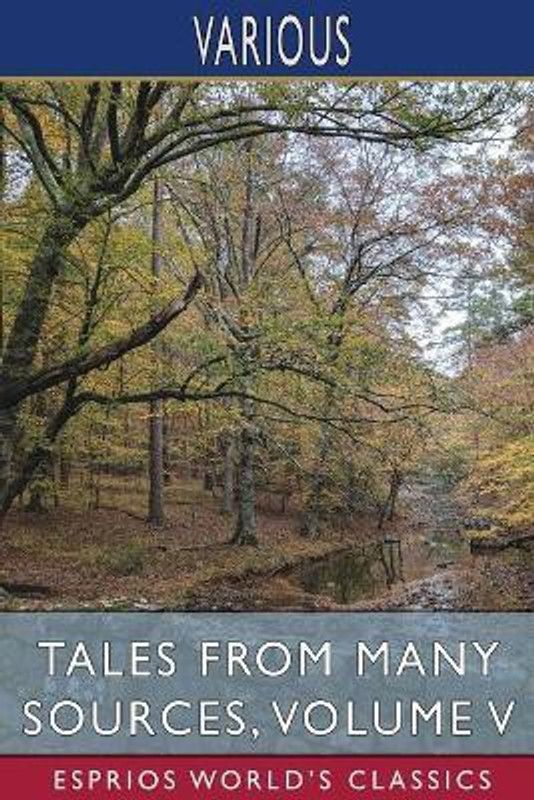 Tales from Many Sources, Volume V (Esprios Classics)  (English, Paperback, Various)