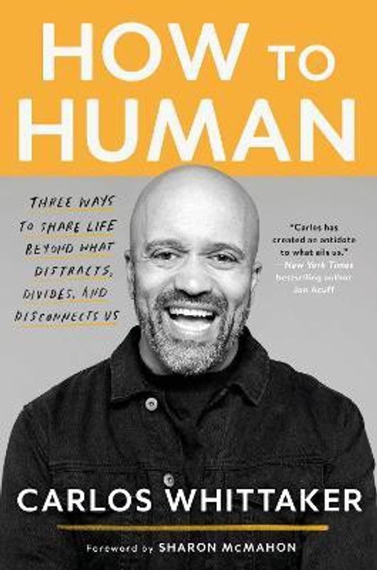 How to Human  (English, Paperback, Whittaker Carlos)