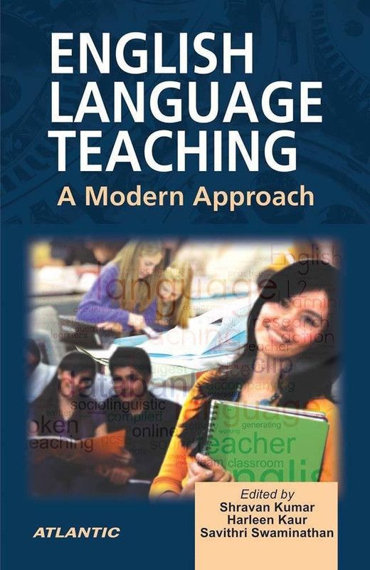 English Language Teaching a Modern Approach  (English, Hardcover, Kumar Shravan)