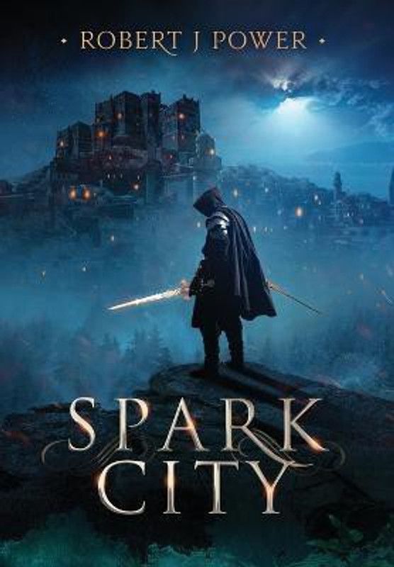 Spark City  (English, Hardcover, Power Robert J)