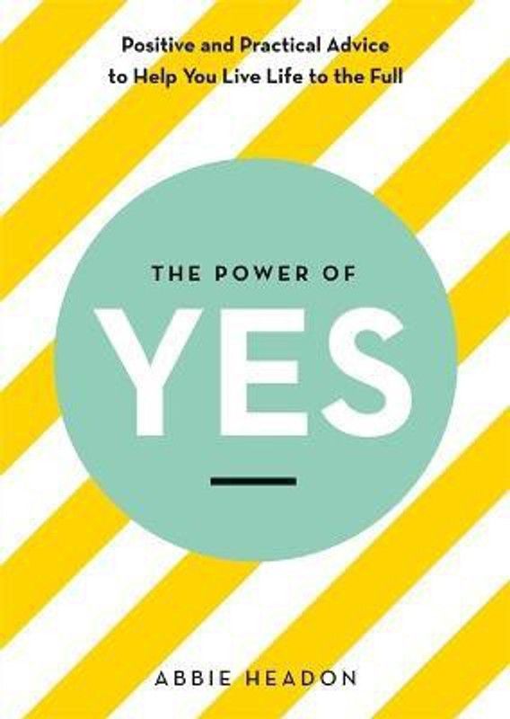 The Power of YES  (English, Paperback, Headon Abbie)