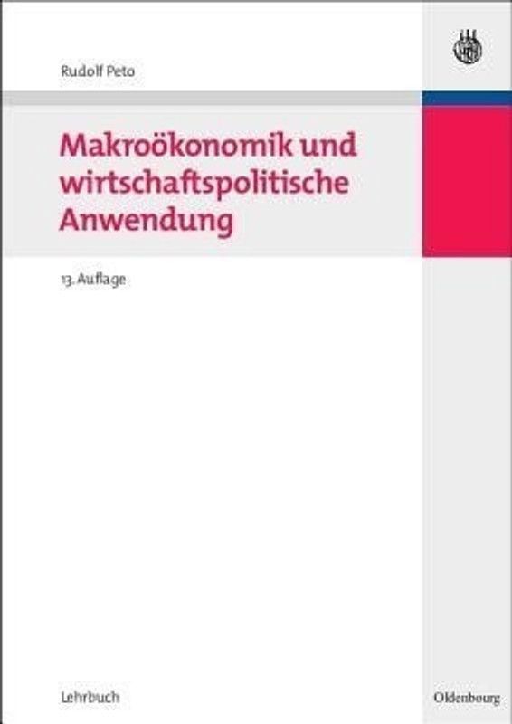 Makrooekonomik Und Wirtschaftspolitische Anwendung  (German, Paperback, Peto Rudolf)