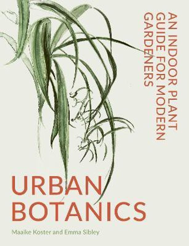Urban Botanics  (English, Hardcover, Sibley Emma)