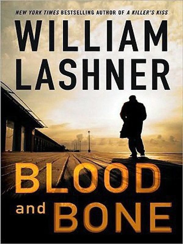 Blood and Bone  (English, Paperback, Lashner William)