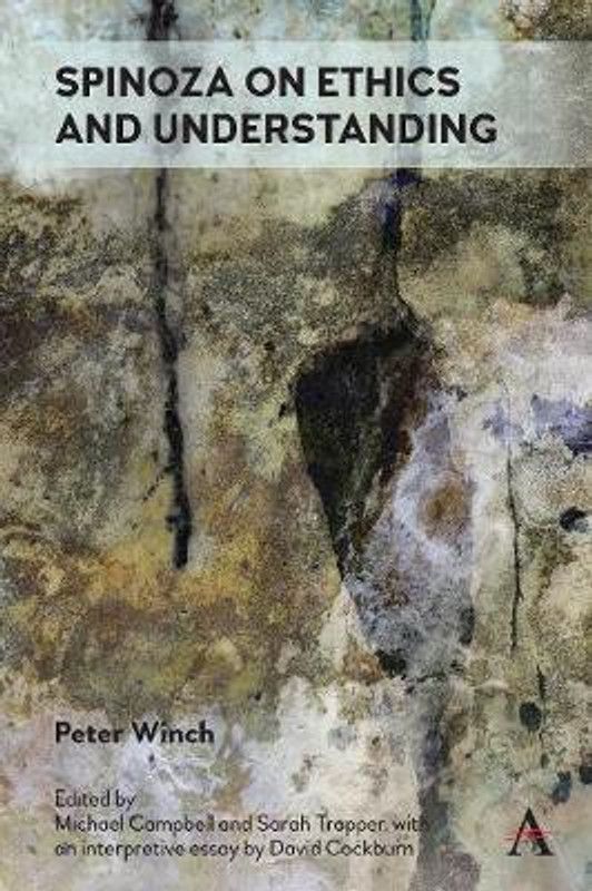 Spinoza on Ethics and Understanding  (English, Hardcover, Winch Peter)