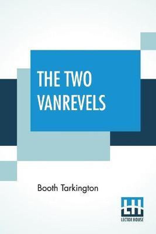 The Two Vanrevels  (English, Paperback, Tarkington Booth)