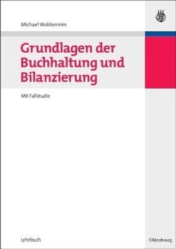 Grundlagen der Buchhaltung und Bilanzierung  (German, Paperback, Wobbermin Michael)