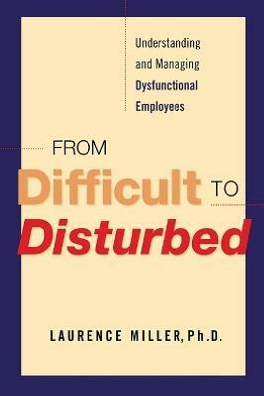 From Difficult to Disturbed  (English, Paperback, Miller Laurence)