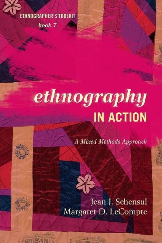 Ethnography in Action  (English, Paperback, Schensul Jean J. University of Colorado, Boulder)