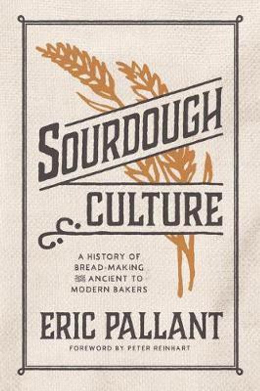 Sourdough Culture  (English, Hardcover, Pallant Eric)