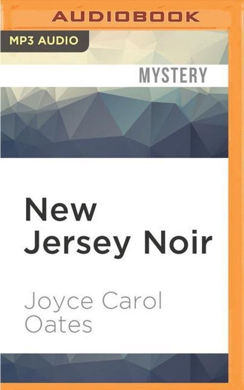 New Jersey Noir  (English, CD-Audio, Oates Joyce Carol)