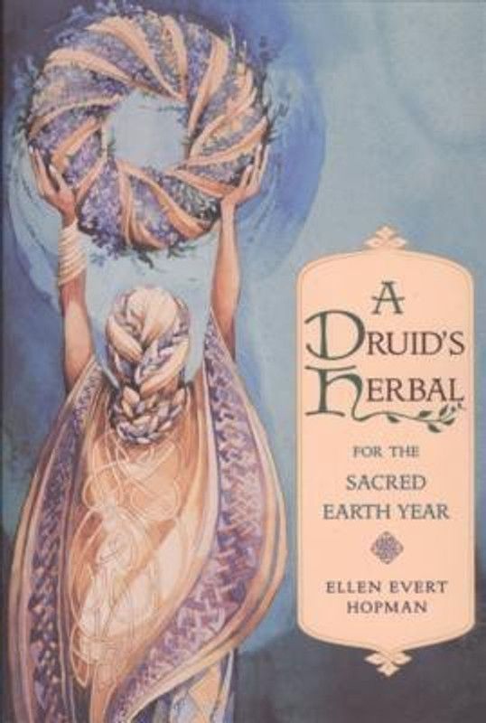 A Druid's Herbal for the Sacred Earth Year  (English, Paperback, Hopman Ellen Evert)