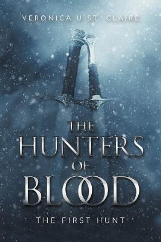 The Hunters of Blood  (English, Paperback, St Claire Veronica U)