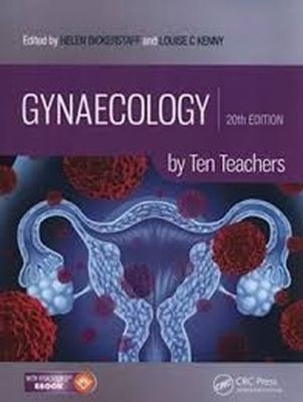 Gynaecology By Ten Teachers  (English, Paperback, Helen Bickerstaff, Louise Kenny)