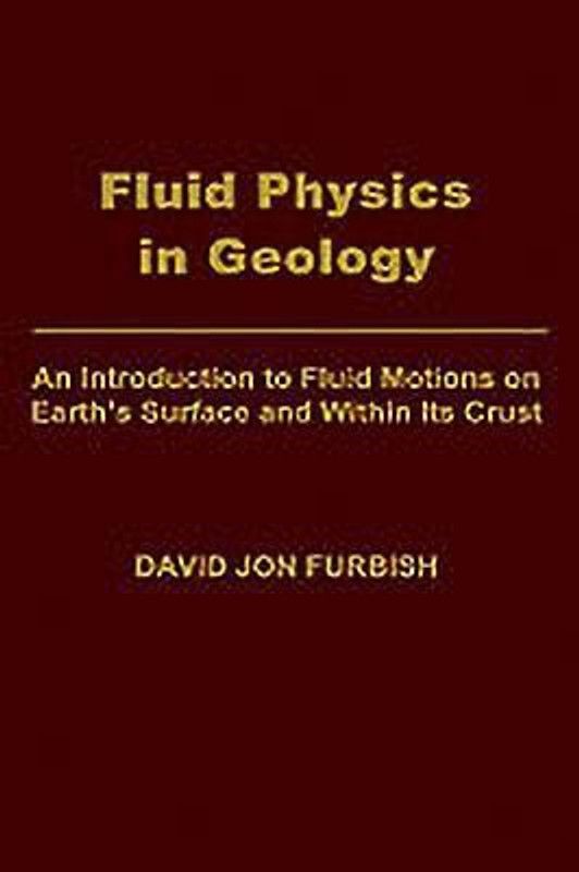 Fluid Physics in Geology  (English, Hardcover, Furbish David Jon)