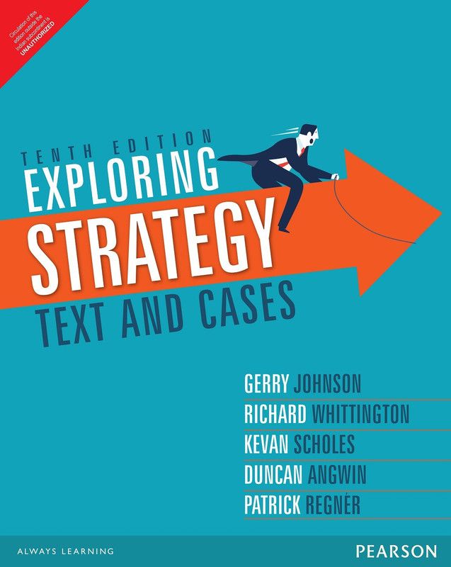 Exploring Strategy Tenth Edition  (English, Paperback, Duncan Angwinm, Kevan Scholes, Richard Whittington, Patrick Regn�r, Gerry Johnson)