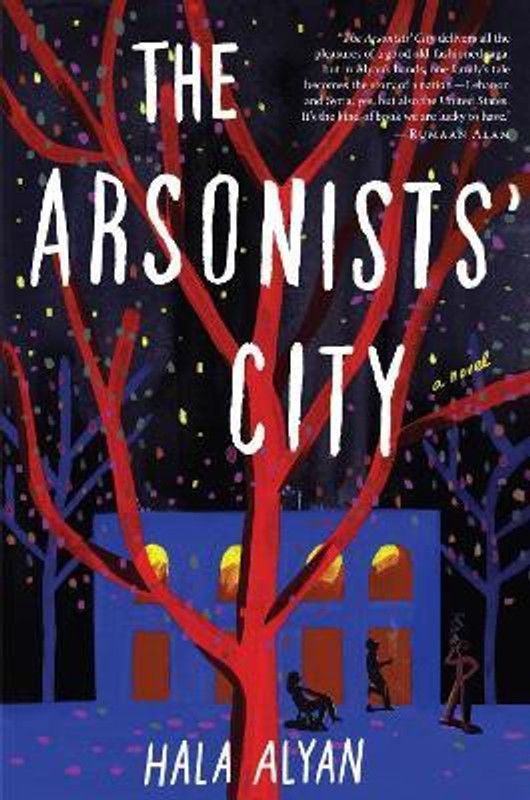 The Arsonist' City  (English, Hardcover, Alyan Hala)