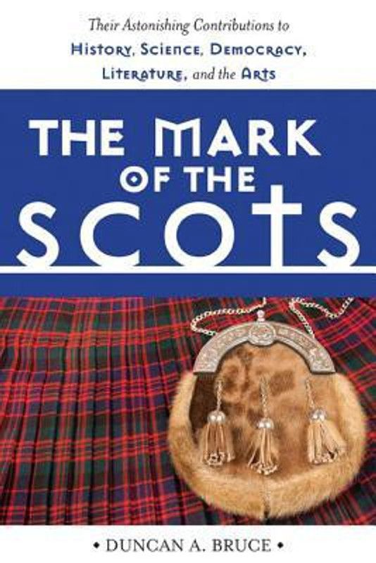 The Mark of the Scots  (English, Paperback, Bruce Duncan A)