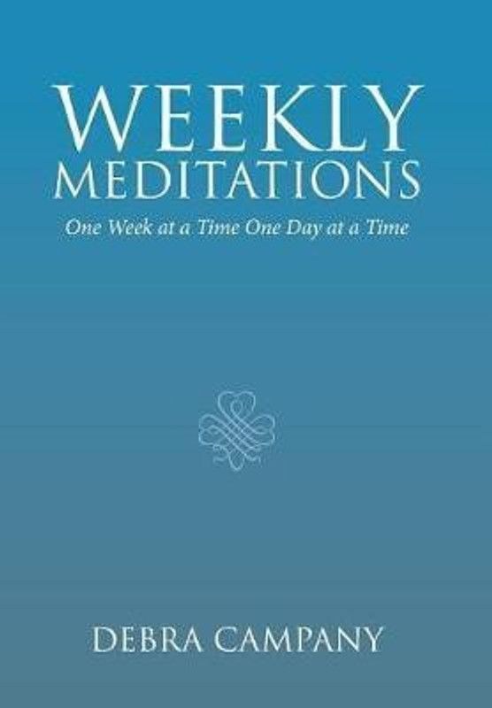 Weekly Meditations  (English, Hardcover, Campany Debra)