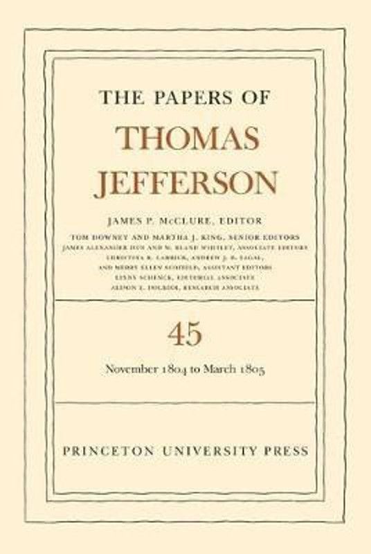 The Papers of Thomas Jefferson, Volume 45  (English, Hardcover, Jefferson Thomas)