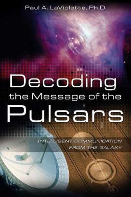 Decoding the Message of the Pulsars  (English, Paperback, Violette Paul A. La)