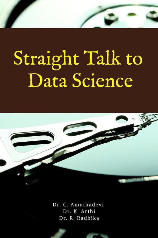 Straight Talk to Data Science  (English, Paperback, C. Amuthadevi)