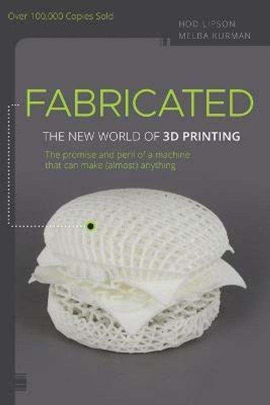 Fabricated  (English, Paperback, Lipson Hod)