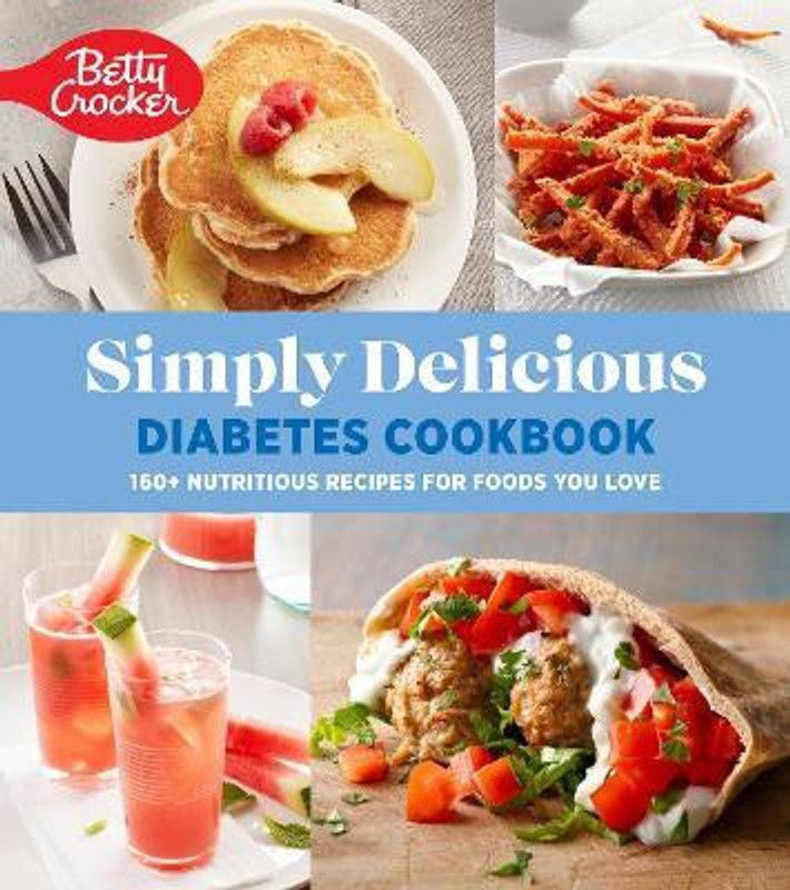 Betty Crocker Simply Delicious Diabetes Cookbook  (English, Paperback, Betty Crocker)