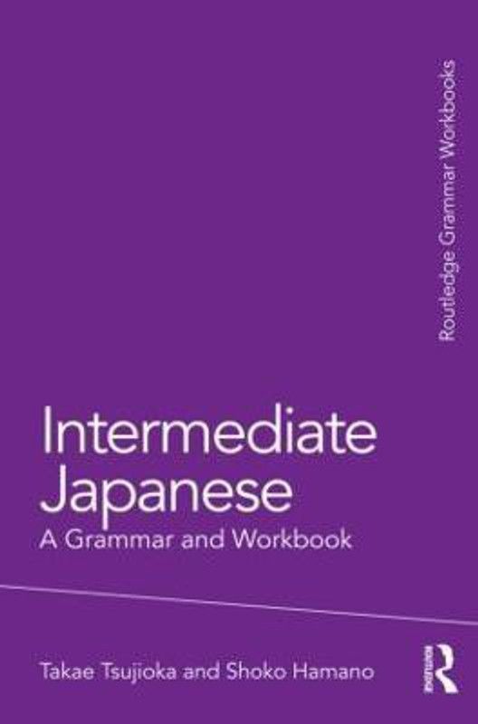 Intermediate Japanese  (English, Paperback, Tsujioka Takae)