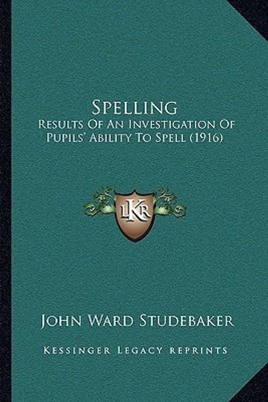 Spelling  (English, Paperback, Studebaker John Ward)