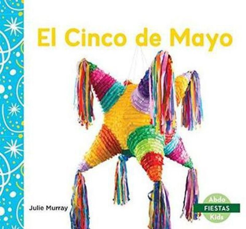 El Cinco de Mayo (Cinco de Mayo)  (Spanish, Paperback, Murray Julie)
